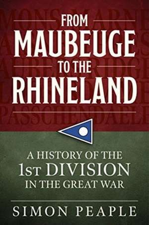 From Maubeuge to the Rhineland de Simon Peaple