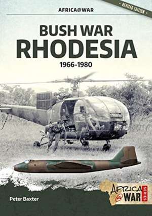 Bush War Rhodesia de Peter Baxter