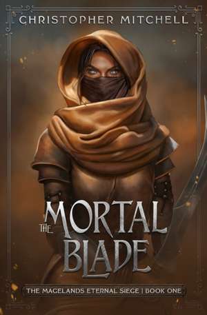 The Mortal Blade de Christopher Mitchell