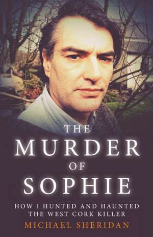 The Murder of Sophie de Michael Sheridan