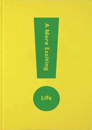 A More Exciting Life de The School Of Life