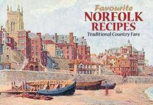 Favourite Norfolk Recipes de Dorothy Baldock