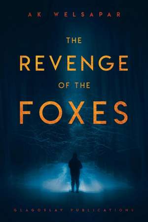 The Revenge of the Foxes de Ak Welsapar