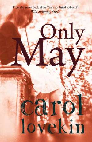 Only May de Carol Lovekin