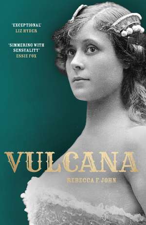 Vulcana de Rebecca F. John