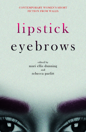 Lipstick Eyebrows de Rebecca Parfitt