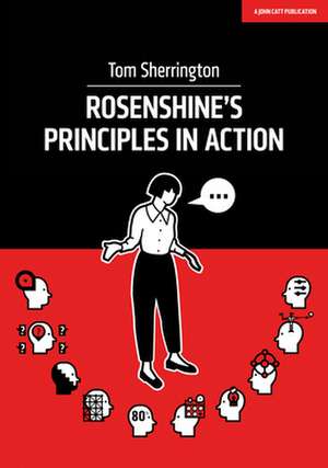 Rosenshine's Principles in Action de Tom Sherrington