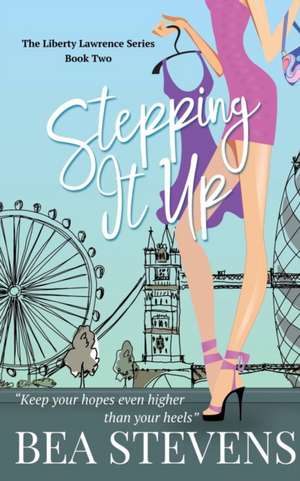 Stepping It Up de Bea Stevens