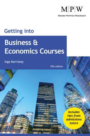 Getting into Business and Economics Courses de Inga Morrissey