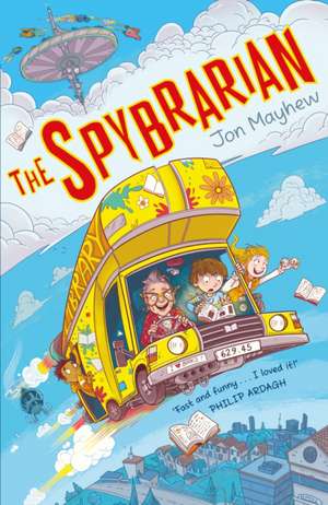 The Spybrarian de Jon Mayhew