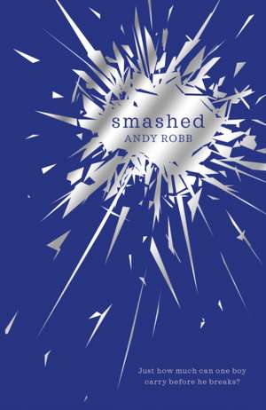 Smashed de Andy Robb