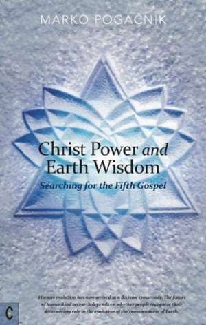 Christ Power and Earth Wisdom de Poga&