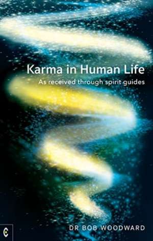 Karma in Human Life de Bob Woodward