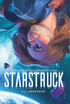Starstruck de S. E. Anderson