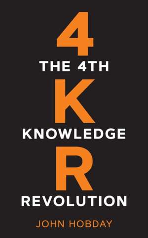 The 4th Knowledge Revolution de John Hobday