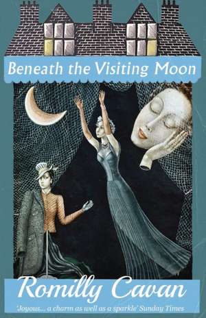 Beneath the Visiting Moon de Romilly Cavan