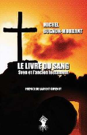 Le livre du sang de Michel Bugnon-Mordant