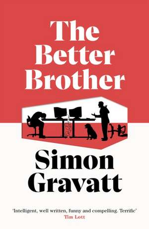 The Better Brother de Simon Gravatt