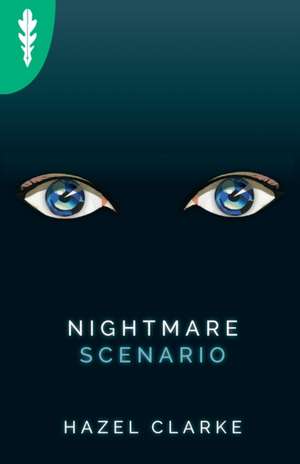 Nightmare Scenario de Hazel Clarke