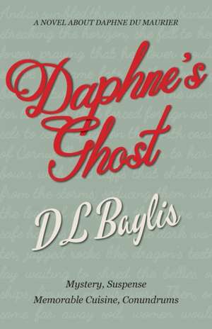 Daphne's Ghost de Dl Baylis