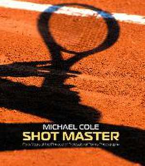 Shot Master de Michael Cole