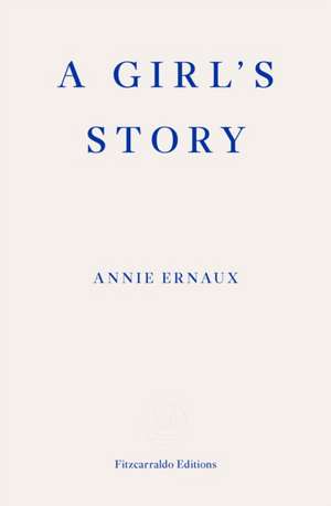 A Girl's Story de Annie Ernaux