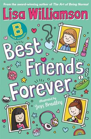 Bigg School: Best Friends Forever de Lisa Williamson