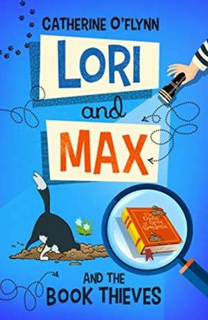 Lori and Max and the Book Thieves de Catherine O'Flynn