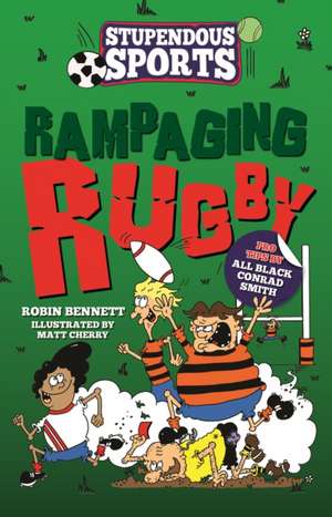 Rampaging Rugby de Robin Bennett