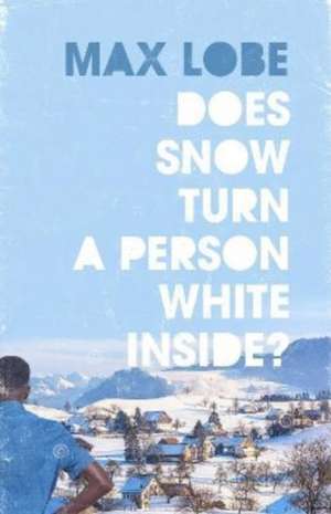 Does Snow Turn a Person White Inside de Ros Max Lobe