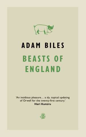 Beasts of England de Adam Biles