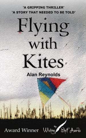 FLYING WITH KITES de Alan Reynolds