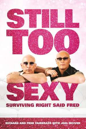 Still Too Sexy de Fred Fairbrass