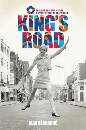 King's Road de Max Decharne