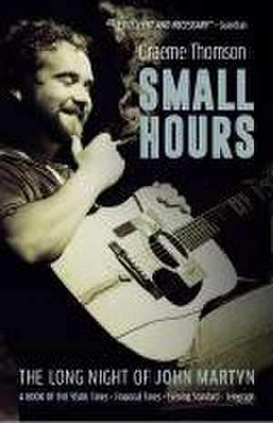 Small Hours de Graeme Thomson