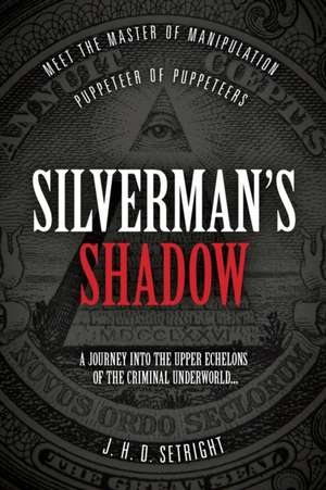 Silverman's Shadow de J. H. D. Setright