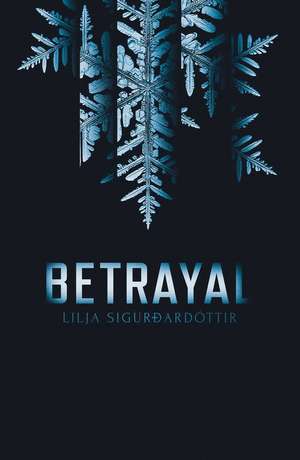 Betrayal de Lilja Sigurdardottir