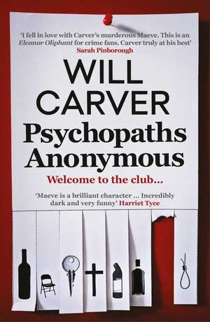 Psychopaths Anonymous: The CULT BESTSELLER of 2021 de Will Carver