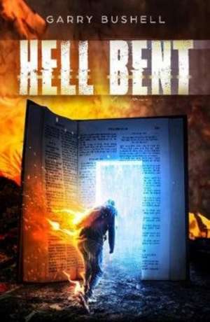 Hell Bent de Garry Bushell