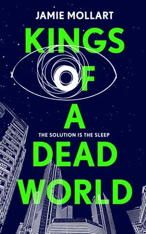 Kings of a Dead World de Jamie Mollart