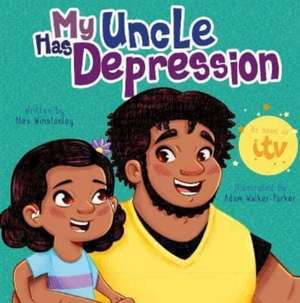 My Uncle Has Depression de Alex Winstanley