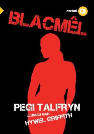 Cyfres Amdani: Blacmel de Pegi Talfryn