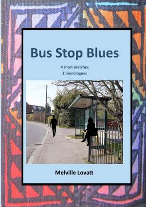 Bus Stop Blues de Melville Lovatt