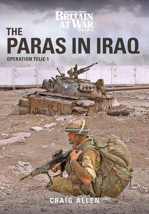 THE PARAS IN IRAQ de Craig Allen