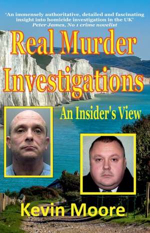 Real Murder Investigations de Kevin Moore