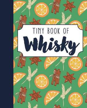 Tiny Book of Whisky de Rebecca Du Pontet