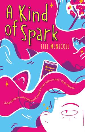 A Kind of Spark de Elle Mcnicoll