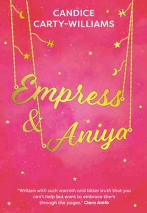 Empress & Aniya de Candice Carty-Williams