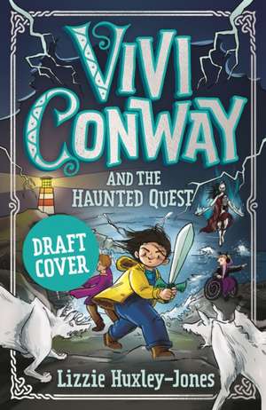 Vivi Conway and the Haunted Quest de Lizzie Huxley-Jones