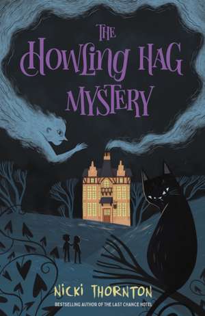 The Howling Hag Mystery de Nicki Thornton